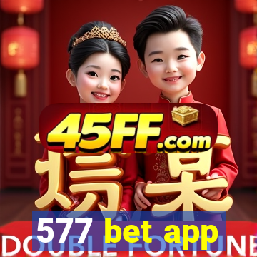 577 bet app